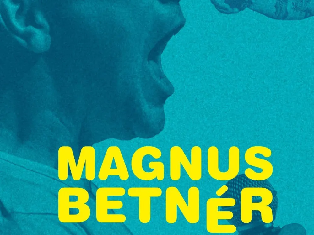 Affisch med Magnus Betnér